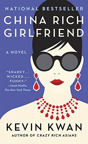 Book cover of China Rich Girlfriend by Kevin Kwan