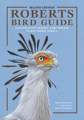 Book cover of Roberts Bird Guide by Hugh Chittenden, Greg Davies, Ingrid Weiersbye