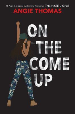 Book cover of On The Come Up by Angie Thomas