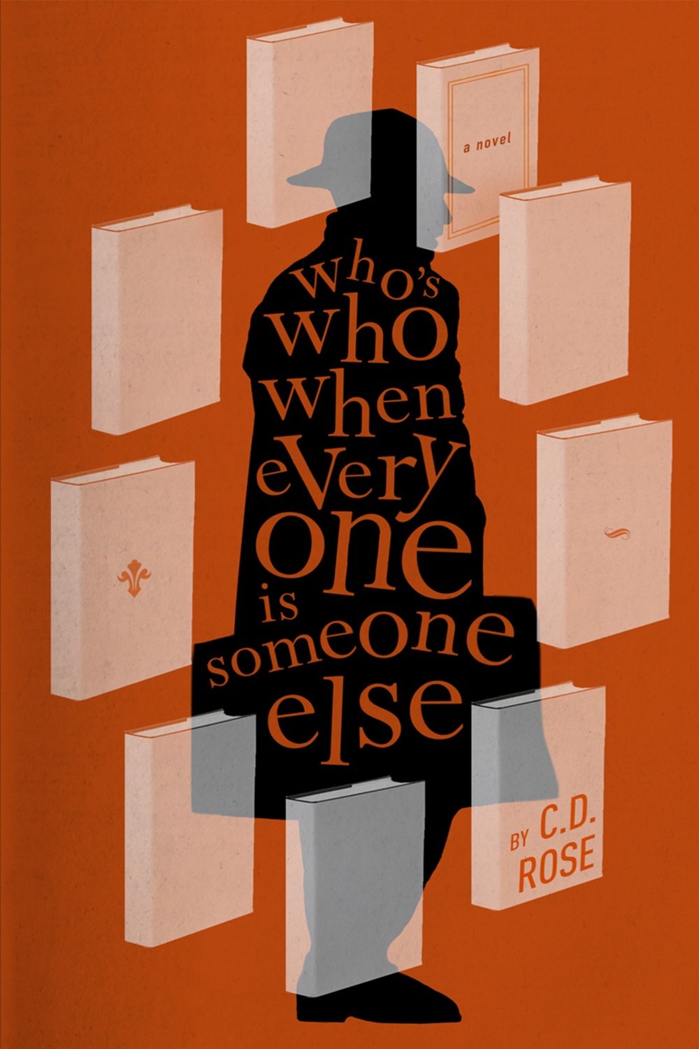 Book cover of Who’s Who When Everyone Is Someone Else by C.D.  Rose