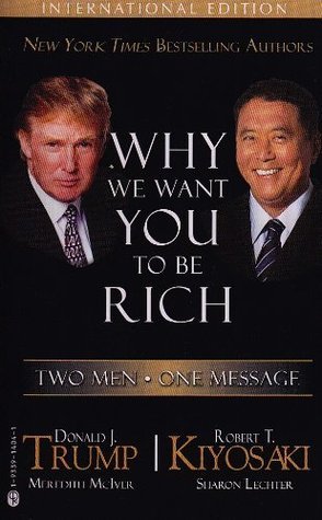 Book cover of We Want You To Be Rich: Two Men - One Message by Donald J. Trump