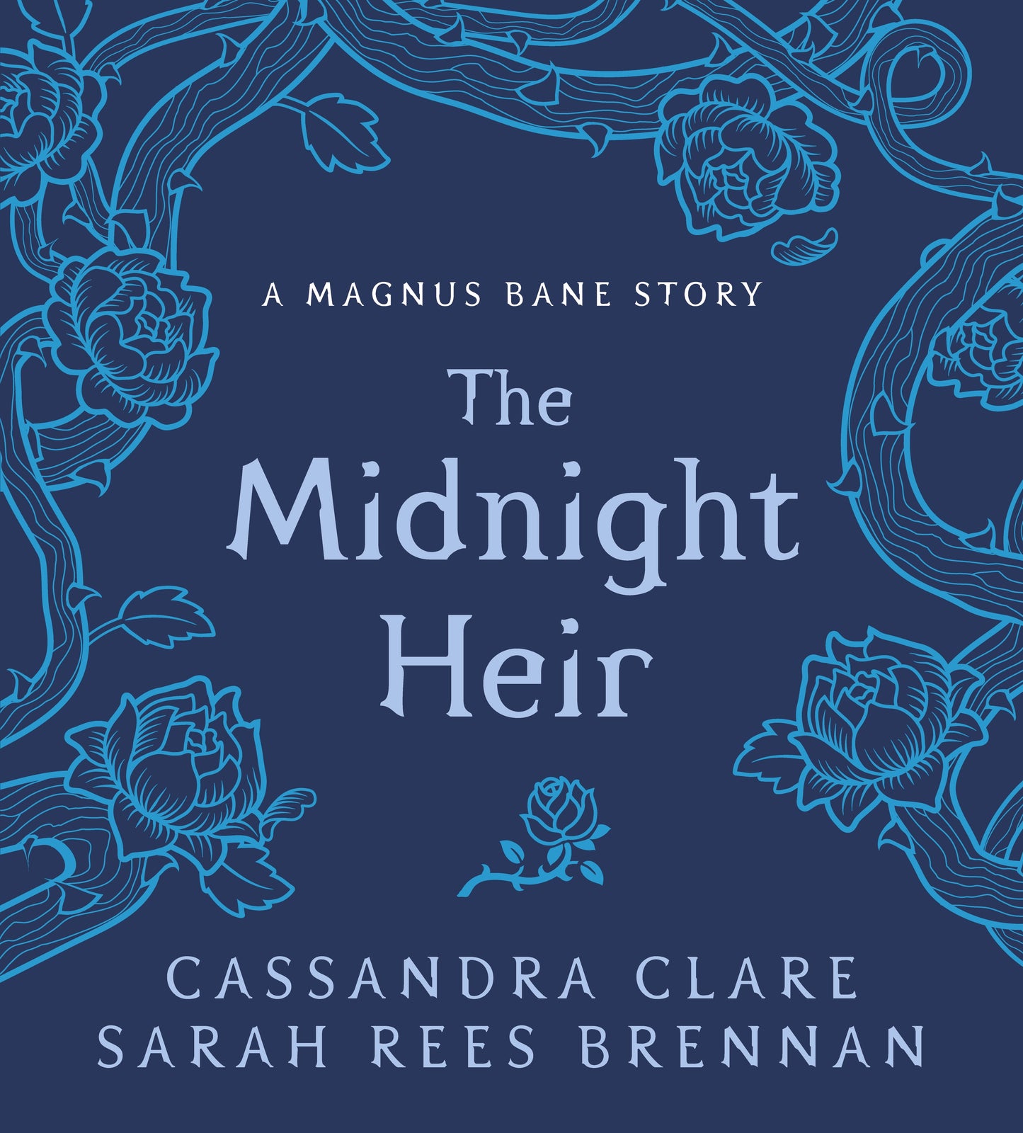 Book cover of The Midnight Heir: A Magnus Bane Story by Cassandra Clare, Sarah Rees Brennan