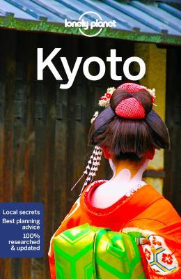 Book cover of Lonely Planet Kyoto by Kate Morgan, Rebecca Milner