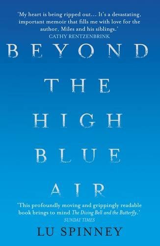 Book cover of Beyond the High Blue Air: A Memoir by Lu Spinney