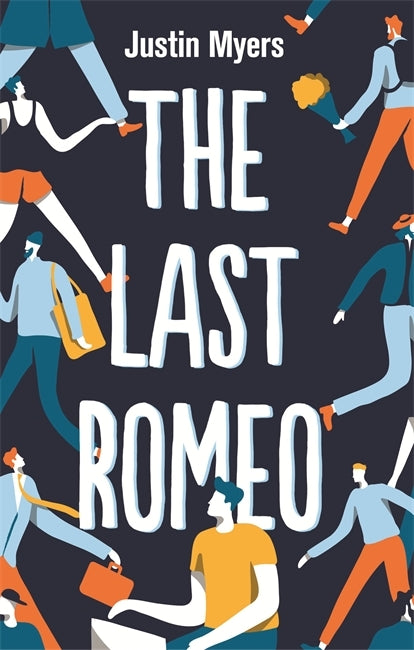 Book cover of The Last Romeo by Justin Myers