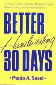Book cover of Better Handwriting 30 Days by Paula A. Sassi, Sassi