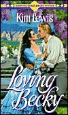 Book cover of Loving Becky by Kim   Lewis