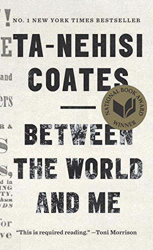 Book cover of Between The World And Me by Ta-Nehisi Coates