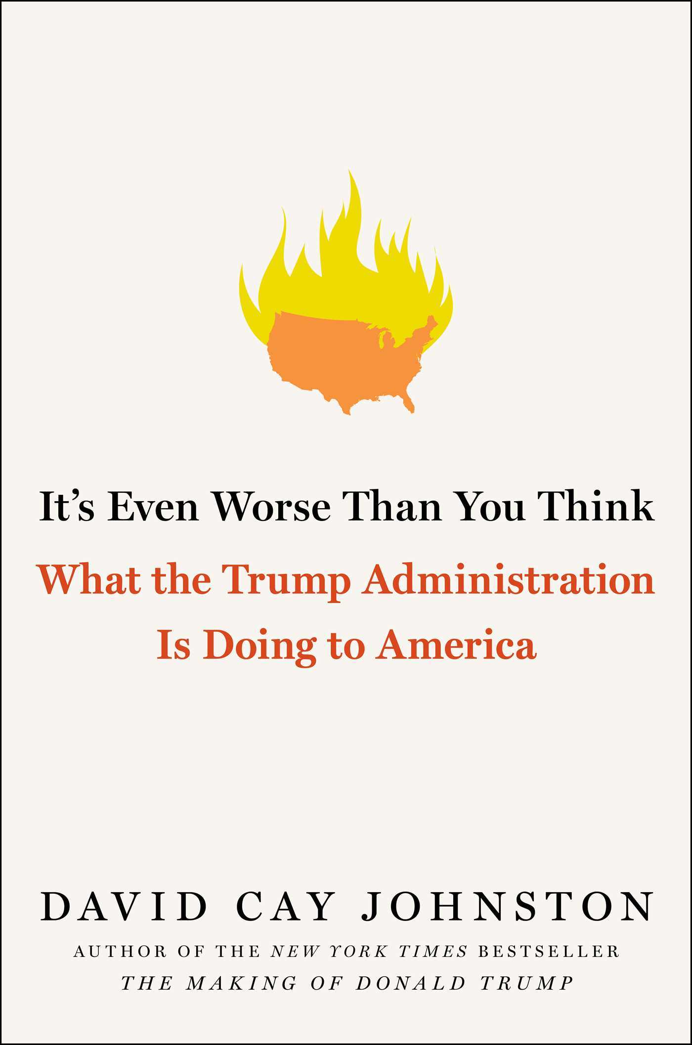 Book cover of It's Even Worse Than You Think: What The Trump Administration Is Doing To America by David Cay Johnston