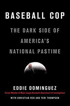 Book cover of Baseball Cop by Eddie Dominguez