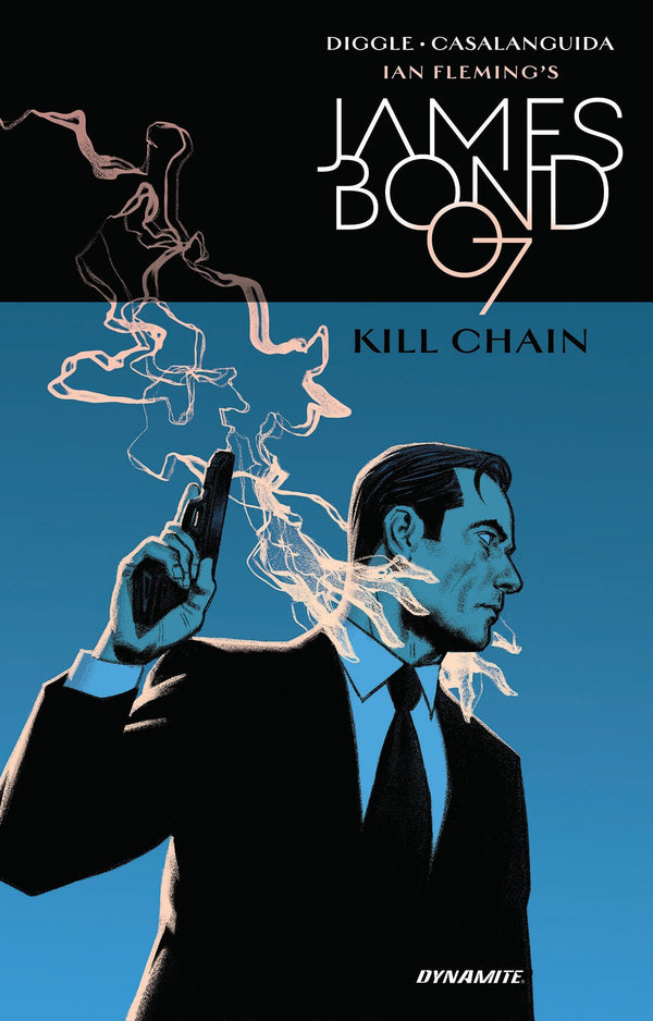 Book cover of James Bond: Kill Chain by Andy Diggle, Luca Casalanguida (Illus.)