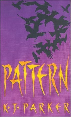Book cover of Pattern by K.J. Parker