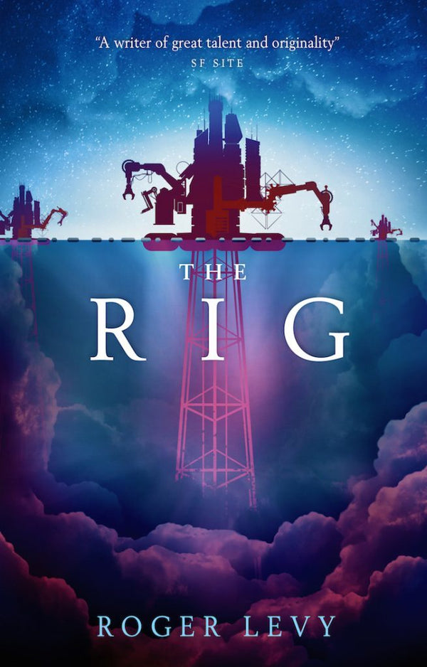 Book cover of The Rig by Roger Levy