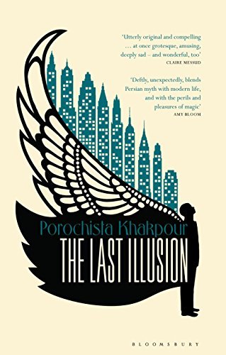 Book cover of The Last Illusion by Porochista Khakpour