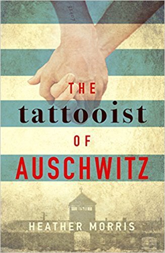 Book cover of The Tattooist Of Auschwitz by Heather   Morris