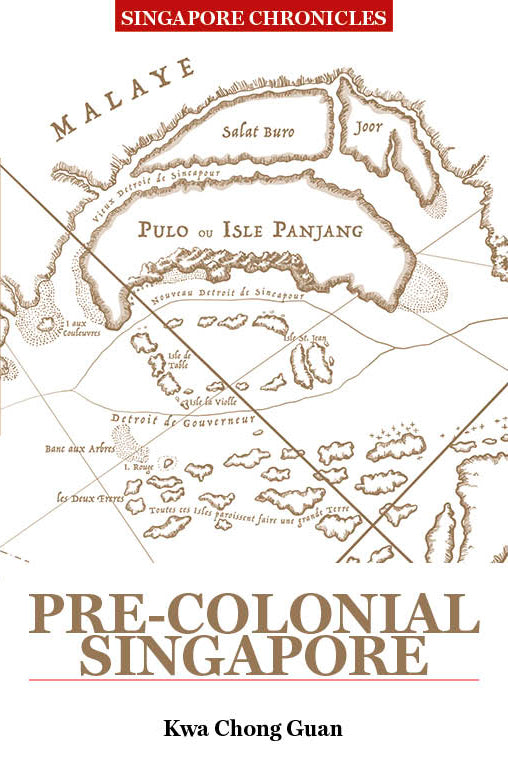 Book cover of Pre-Colonial Singapore by Kwa Chong Guan