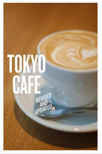 Book cover of Tokyo Cafe by Pok Yue Weng