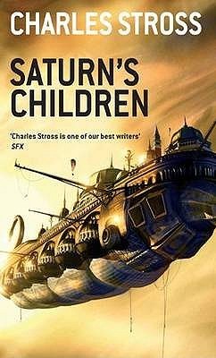 Book cover of Saturn's Children by Charles Stross