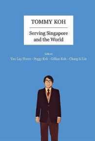 Book cover of Tommy Koh: Serving Singapore And The World by Lay Hwee Yeo (Ed.), Peggy Kek (Ed.), Gillian Koh (Ed.), Li Lin Chang (Ed.)