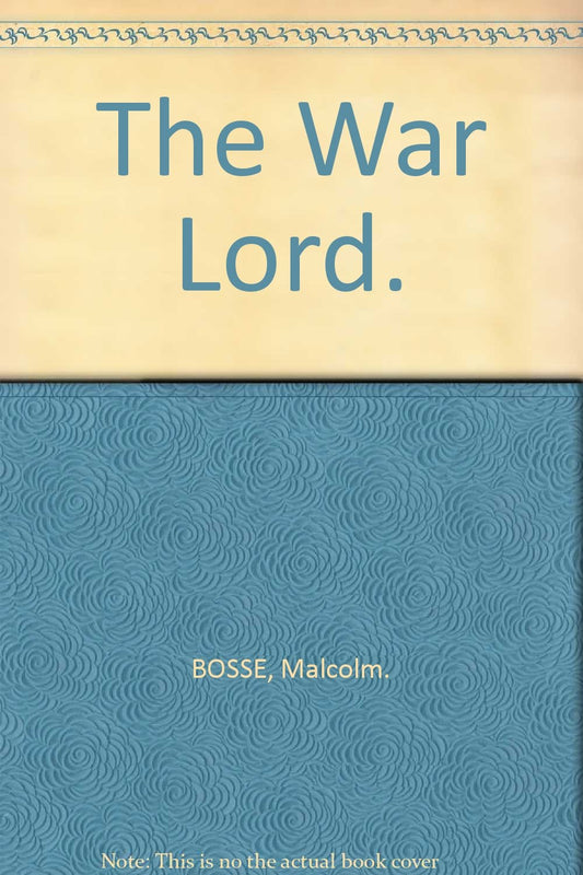 Book cover of The Warlord by Malcolm Bosse