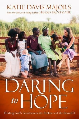 Book cover of Daring To Hope by Katie Davis Majors