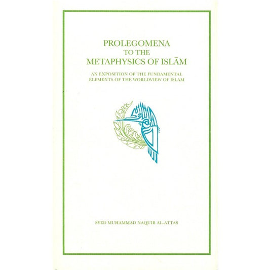 Book cover of Prolegomena To The Metaphysics Of Islam by Syed Muhammad Naquib al-Attas