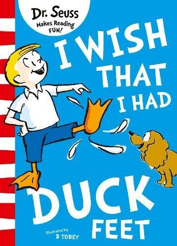 Book cover of I Wish That I Had Duck Feet by Theo LeSieg, Dr. Seuss