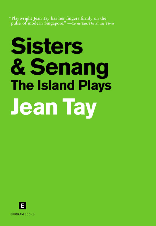 Book cover of Sisters & Senang: The Island Plays by Jean Tay