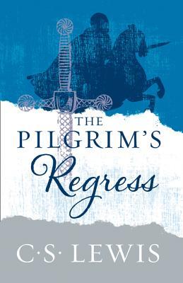 Book cover of The Pilgrim's Regress by C.S. Lewis