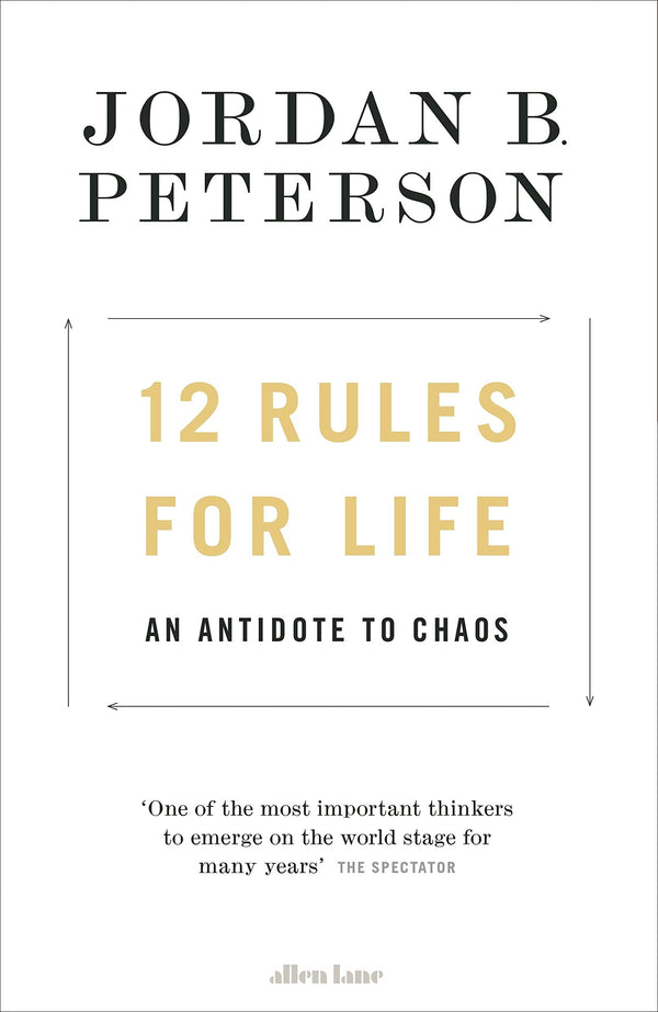 Book cover of 12 Rules For Life: An Antidote To Chaos by Jordan B. Peterson