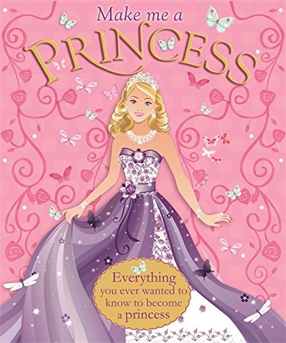 Book cover of Make Me a Princess by ticktock