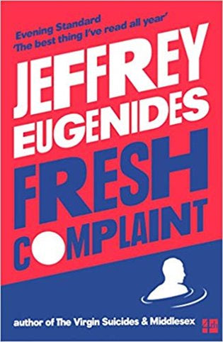Book cover of Fresh Complaint by Eugenides Jeffrey