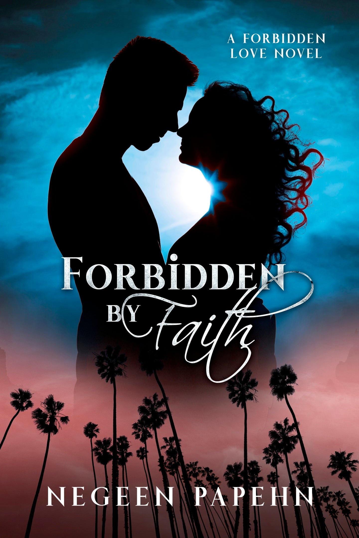 Book cover of Forbidden By Faith by Negeen Papehn