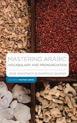 Book cover of Mastering Arabic Vocabulary and Pronunciation (Macmillan Master Series) by Jane Wightwick