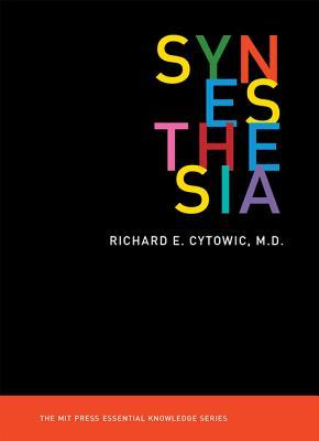 Book cover of Synesthesia by Richard E. Cytowic