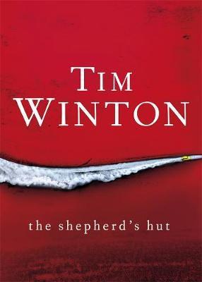 Book cover of The Shepherd's Hut by Tim Winton
