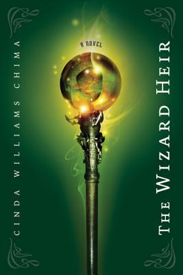 Book cover of The Wizard Heir by Cinda Williams Chima