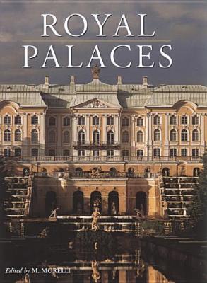 Book cover of Royal Palaces by M. Morelli