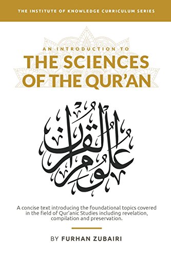 Book cover of An Introduction to the Sciences of the Qur'an by Sh Furhan Zubairi