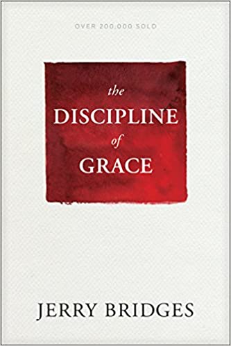 Book cover of The Discipline of Grace by Jerry Bridges