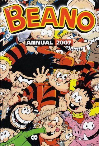Book cover of Beano Annual 2007 by D.C. Thomson & Company Limited