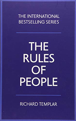 Book cover of Rules Of People, The: A Personal Code For Getting The Best From Everyone by Richard Templar
