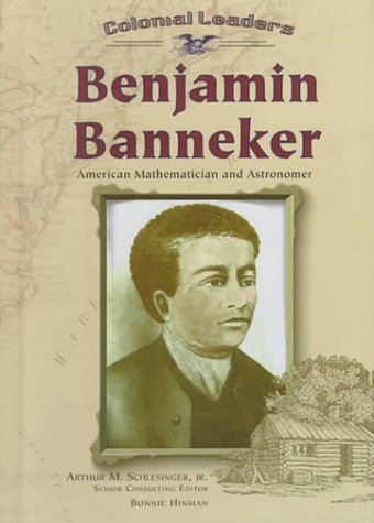 Book cover of Benjamin Banneker: American Mathematician and Astronomer by Bonnie Hinman