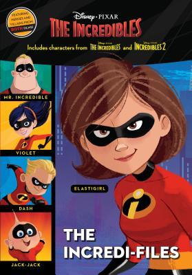 Book cover of The Incredi-Files (Disney/Pixar The Incredibles 2) by Walt Disney Company