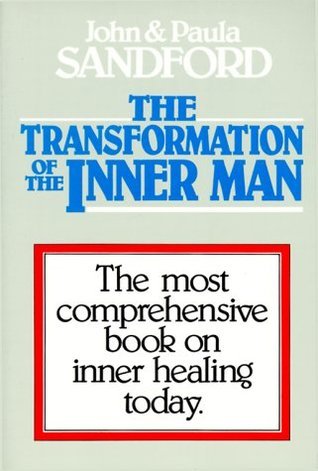 Book cover of The Transformation of the Inner Man by John Loren Sandford, Paula Sandford