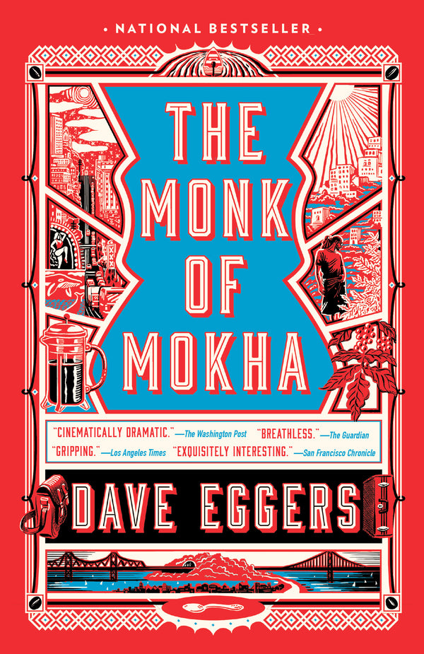 Book cover of The Monk Of Mokha by Dave Eggers