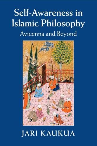 Book cover of Self-Awareness In Islamic Philosophy: Avicenna And Beyond by Jari Kaukua