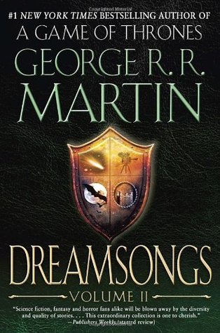 Book cover of Dreamsongs. Volume II by George R.R. Martin