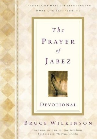 Book cover of The Prayer Of Jabez: Devotional by Bruce H. Wilkinson