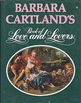 Book cover of Book Of Love And Lovers by Barbara Cartland